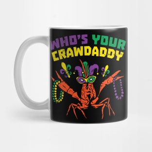Whos Your Crawdaddy Crawfish Jester Beads Funny Mardi Gras Mug